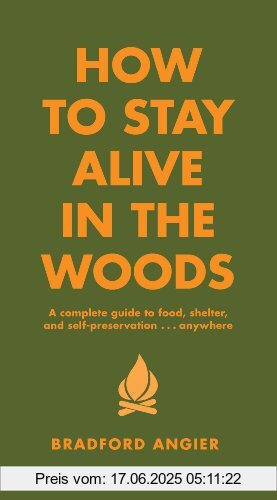 Binding : Gebundene Ausgabe, Edition : Revised., Label : Black Dog & Leventhal, Publisher : Black Dog & Leventhal, NumberOfItems : 2, PackageQuantity : 1, medium : Gebundene Ausgabe, numberOfPages : 320, publicationDate : 2002-11-25, authors : Bradford Angier, languages : english, ISBN : 1579122213