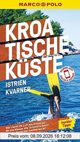 MARCO POLO Reiseführer Kroatische Küste Istrien, Kvarner: Reisen mit Insider-Tipps. Inkl. kostenloser Touren-App