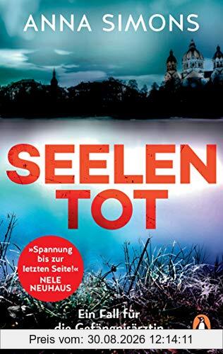 Seelentot: Ein Fall für die Gefängnisärztin (Die Gefängnisärztin-Reihe, Band 2)