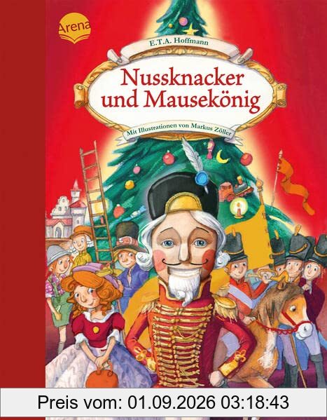 Nussknacker und Mausekönig: Der Klassiker zu Weihnachten als Bilderbuch für Kinder ab 4 Jahren