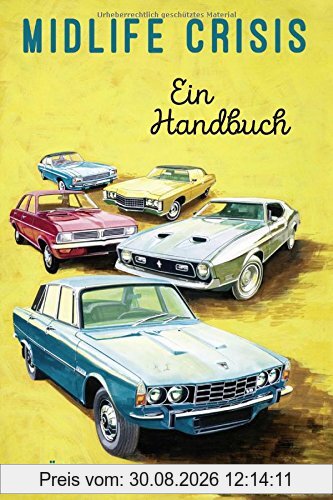Midlife Crisis: Ein Handbuch