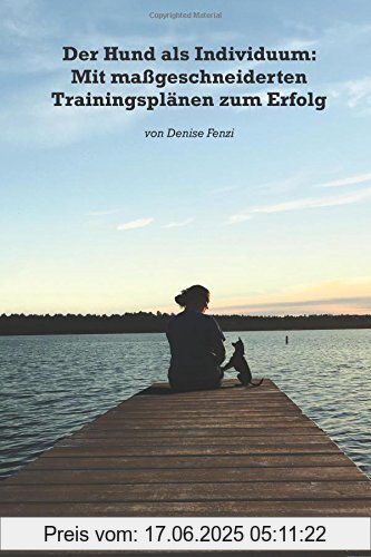 Binding : Taschenbuch, Label : CreateSpace Independent Publishing Platform, Publisher : CreateSpace Independent Publishing Platform, medium : Taschenbuch, numberOfPages : 176, publicationDate : 2017-03-03, authors : Denise Fenzi, languages : german, ISBN : 1544082150