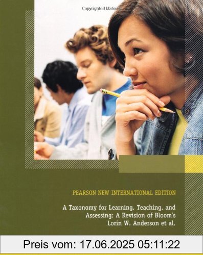 Binding : Taschenbuch, Edition : Pearson New International, Label : Pearson Education Limited, Publisher : Pearson Education Limited, medium : Taschenbuch, numberOfPages : 336, publicationDate : 2013-11-01, authors : Anderson, Lorin W., Krathwohl, David R., Airasian, Peter W., Cruikshank, Kathleen A., Mayer, Richard E., Wittrock, Merlin C., Pintrich, Paul R., James Raths, ISBN : 1292042842