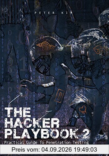 The Hacker Playbook 2: Practical Guide To Penetration Testing