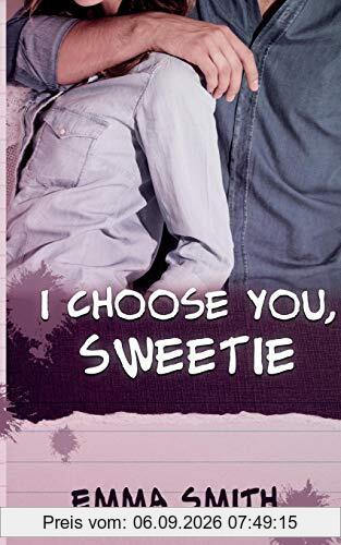 I choose you, Sweetie (Catch me)