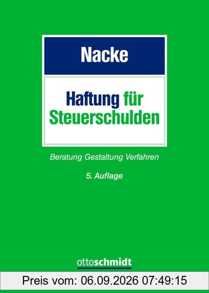 Haftung für Steuerschulden: Beratung - Gestaltung - Verfahren