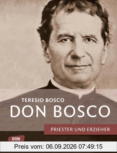 Don Bosco - Priester und Erzieher