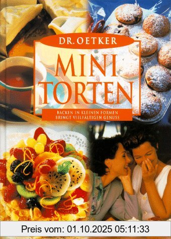 Minitorten. Backen in kleinen Formen bringt vielfältigen Genuss