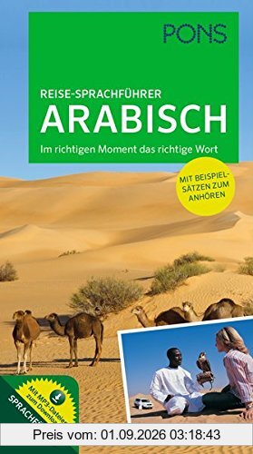PONS Reise-Sprachführer Arabisch: Im richtigen Moment das richtige Wort. Mit vertonten Beispielsätzen zum Anhören