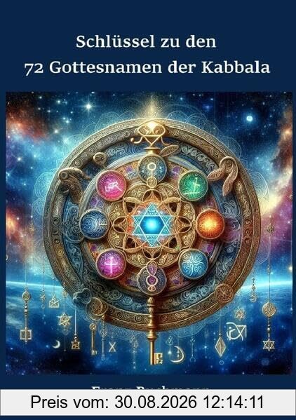 Schlüssel zu den 72 Gottesnamen der Kabbala