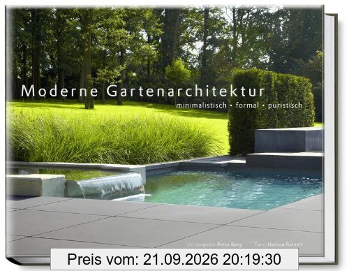 Moderne Gartenarchitektur - minimalistisch, formal, puristisch