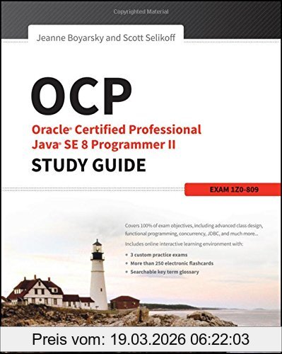 Jeanne Boyarsky Ocp, Oracle Certified Professional Java Se 8 Programmer Ii Study Guide, Exam 1Z0-809