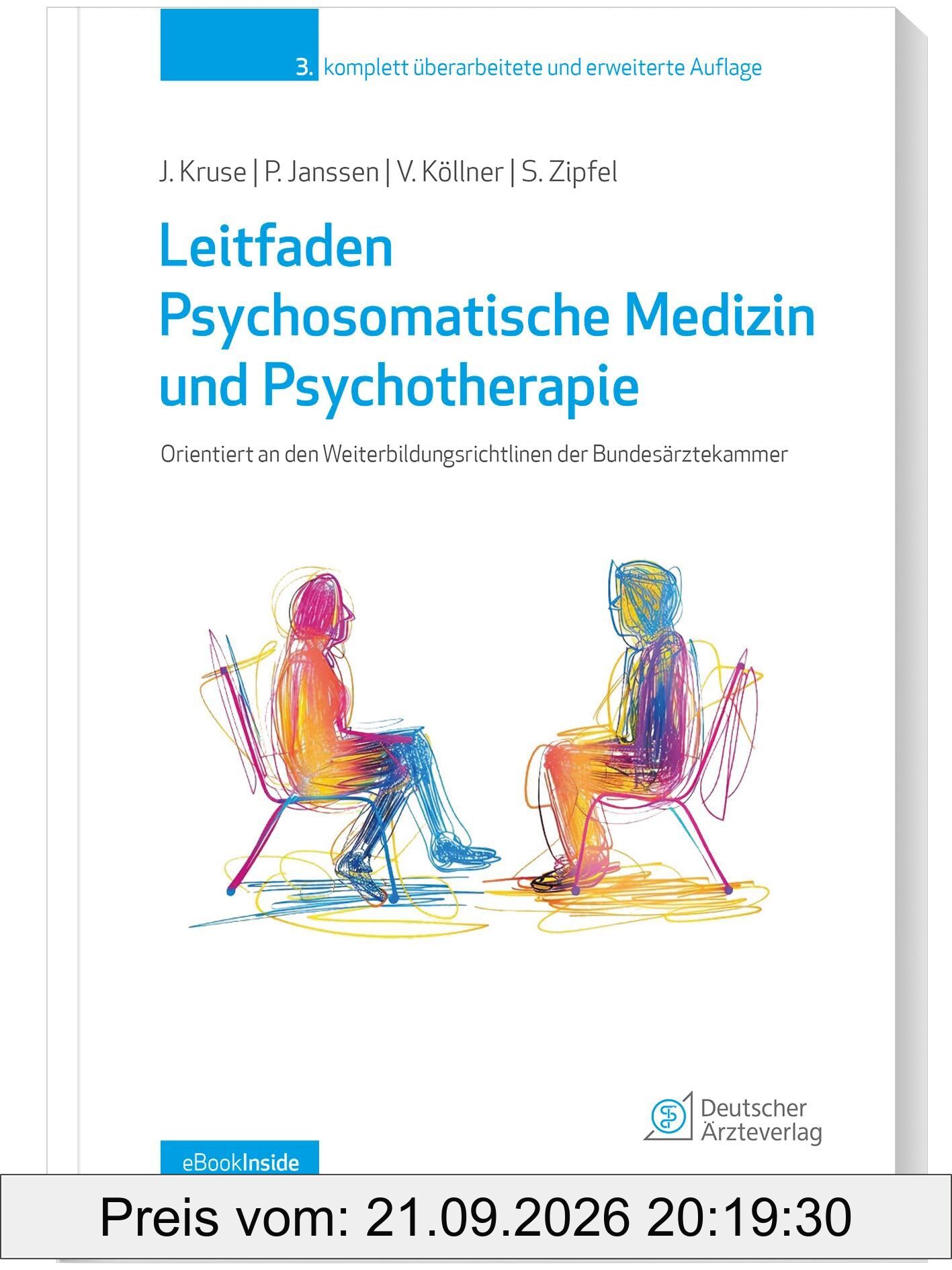 Leitfaden Psychosomatische Medizin und Psychotherapie: Orientiert an den Weiterbildungsrichtlinien der Bundesärztekammer / mit eBookInside