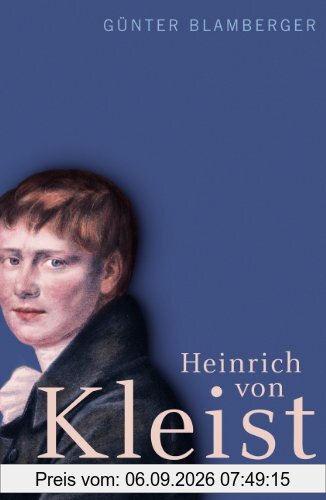 Heinrich von Kleist: Biographie