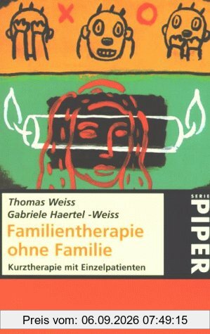 Familientherapie ohne Familie. Kurztherapie mit Einzelpatienten