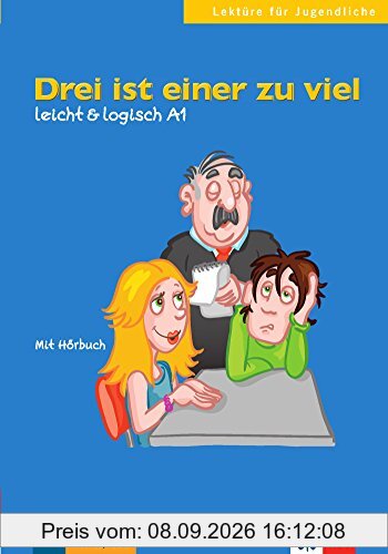 Drei ist einer zu viel : Deutsch als Fremdsprache : A1
