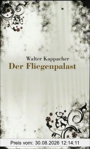 Der Fliegenpalast