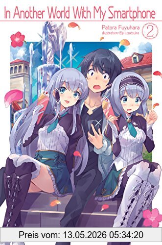 Patora Fuyuhara In Another World With My Smartphone, Volume 2