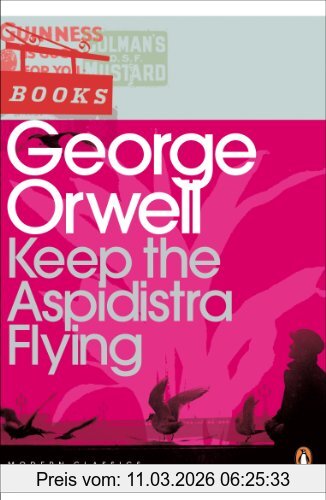 George Orwell Keep The Aspidistra Flying (Penguin Modern Classics)