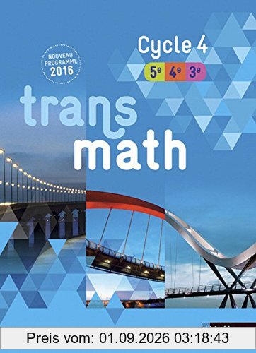 Transmath cycle 4, 5e 4e 3e : nouveau programme 2016 : format compact
