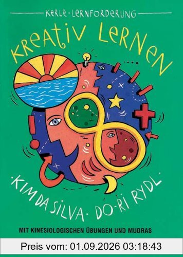 Kreativ lernen: Mit kinesiologischen Übungen und Mudras
