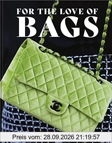 For the Love of Bags (New ed)
