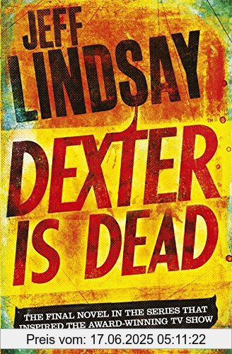 Binding : Taschenbuch, Label : Orion Publishing Group, Publisher : Orion Publishing Group, NumberOfItems : 11, PackageQuantity : 1, medium : Taschenbuch, numberOfPages : 286, publicationDate : 2016-03-24, authors : Jeff Lindsay, languages : english, ISBN : 1409128717