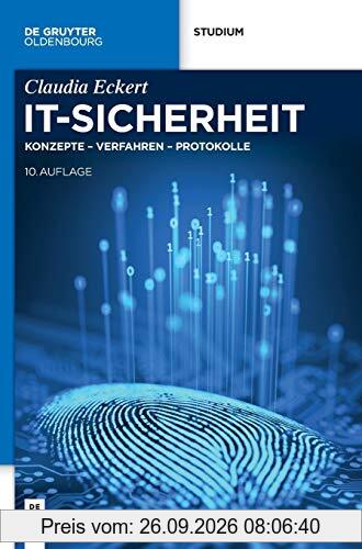 IT-Sicherheit: Konzepte - Verfahren - Protokolle (De Gruyter Studium)