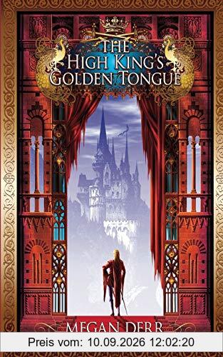 The High King's Golden Tongue (Tales of the High Court, Band 1)