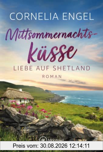 Mittsommernachtsküsse (Liebe auf Shetland, Band 1)