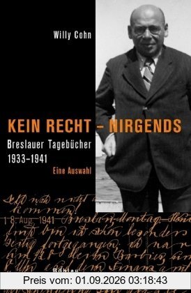 Kein Recht, nirgends: Breslauer Tagebücher 1933-1941. Eine Auswahl