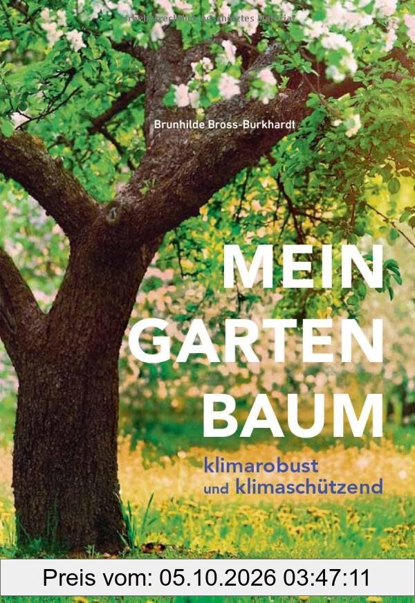 Mein Gartenbaum - klimarobust und klimaschützend