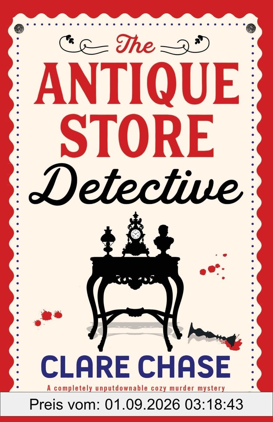 The Antique Store Detective: A completely unputdownable cozy murder mystery (A Bella Winter Mystery, Band 1)