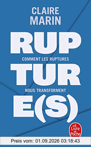 Rupture(s) : comment les ruptures nous transforment