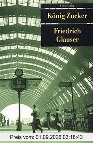 Das erzählerische Werk: König Zucker: BD III (Unionsverlag Taschenbücher)