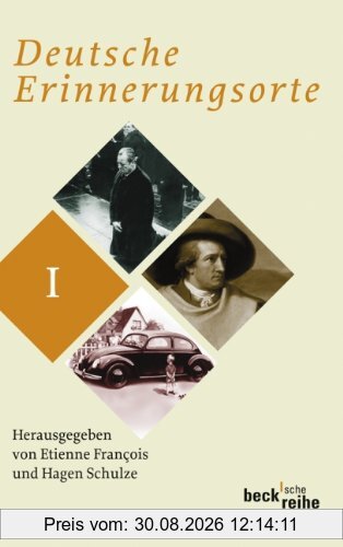 Deutsche Erinnerungsorte Bd. I