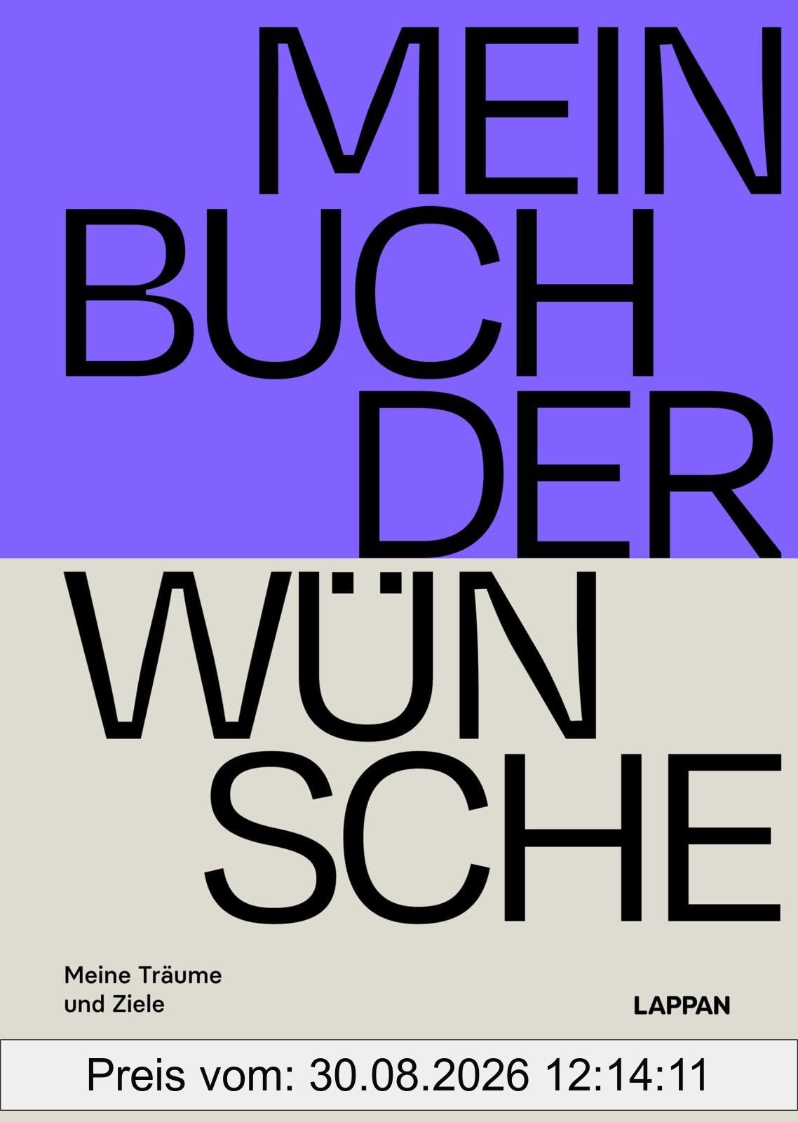Mein Buch der Wünsche: Meine Träume und Ziele | Kreatives Tagebuch mit Fragen, Listen und Anregungen zur Wunscherfüllung | mit Lesebändchen