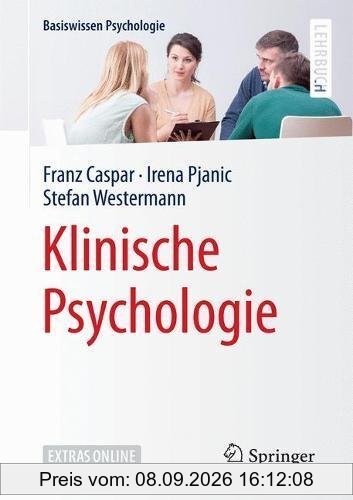 Klinische Psychologie (Basiswissen Psychologie)