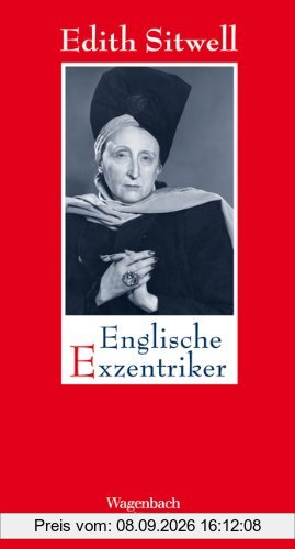 Englische Exzentriker: Eine Galerie höchst merkwürdiger und bemerkenswerter Damen und Herren