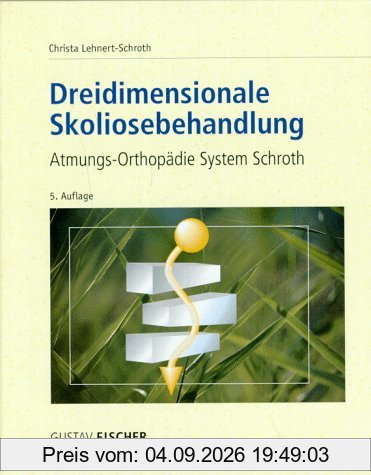 Dreidimensionale Skoliosebehandlung. Atmungs- Orthopädie System Schroth