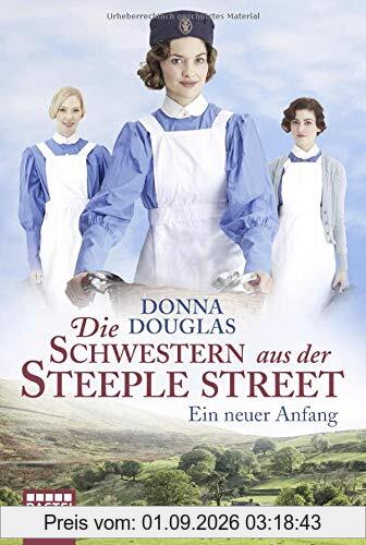 Die Schwestern aus der Steeple Street: Ein neuer Anfang. Roman