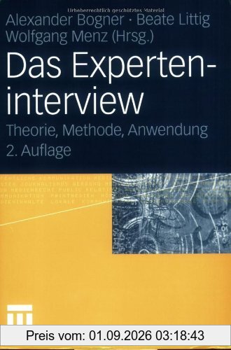 Das Experteninterview: Theorie, Methode, Anwendung