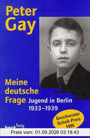 Meine deutsche Frage: Jugend in Berlin 1933-1939