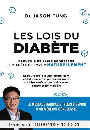 Les lois du diabète : prévenir et faire régresser le diabète de type 2 naturellement