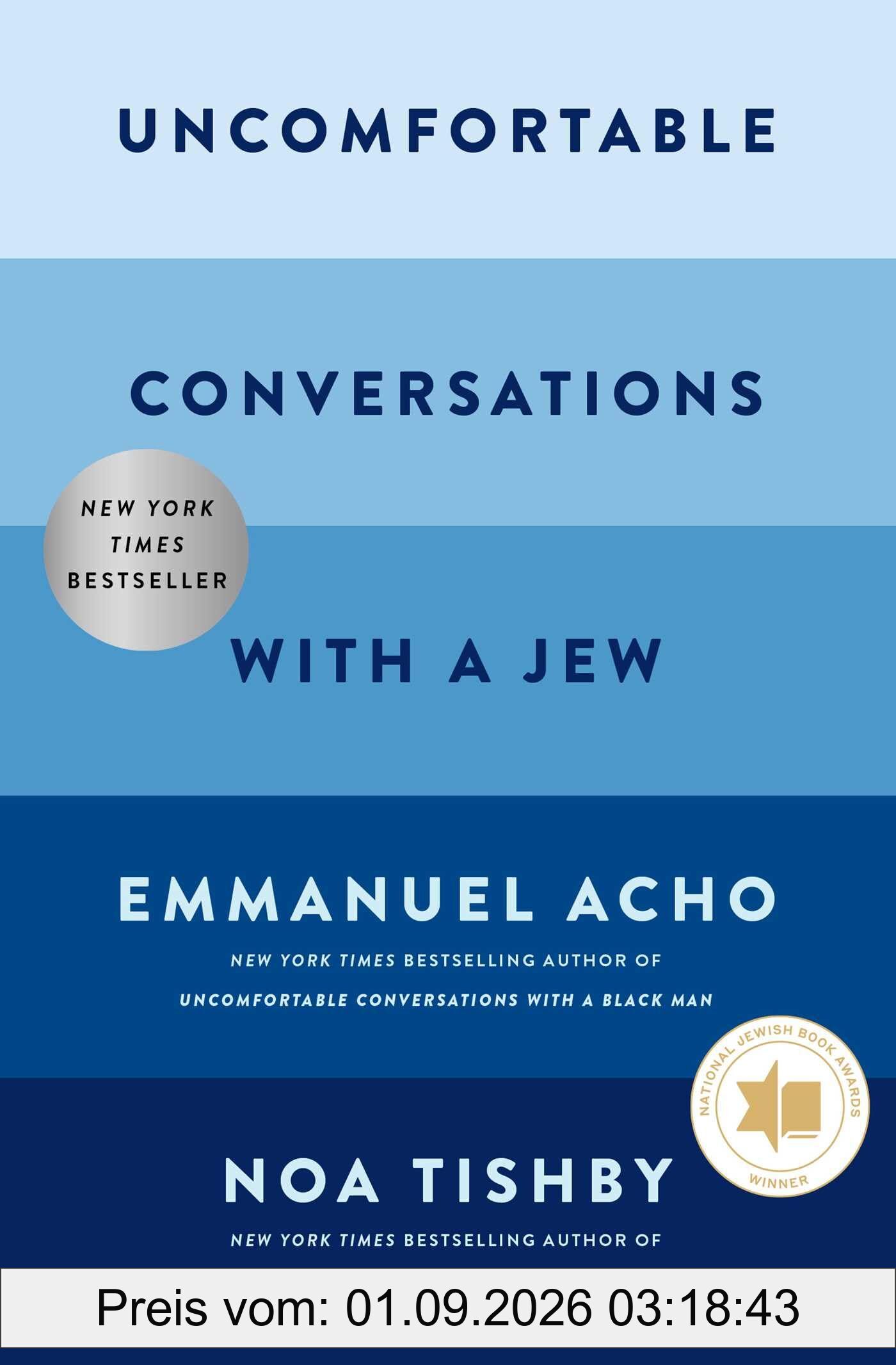 Uncomfortable Conversations with a Jew