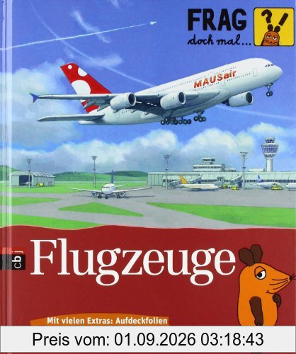 Frag doch mal ... die Maus! - Flugzeuge