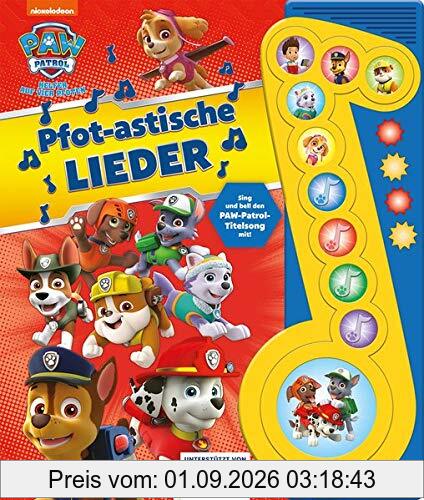 Pfot-astische Lieder - Nickelodeon - PAW Patrol - Liederbuch mit Sound: Pappbilderbuch mit 10 Liedern