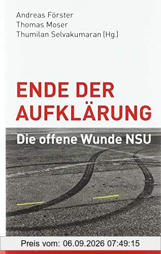 Ende der Aufklärung: Die offene Wunde NSU