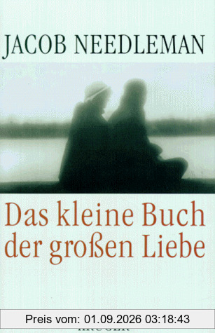 Das kleine Buch der großen Liebe