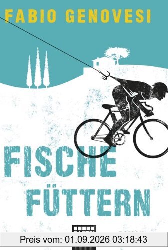 Fische füttern: Roman